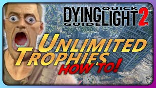 Quick Guide DL2  Unlimited Trophies Best way to farm Trophies in Dying Light 2 [upl. by Gavra]