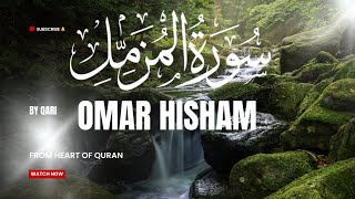 Surah Muzammil Full II By Omar Hisham iRecite surah muzammil best recitation [upl. by Adnohryt]