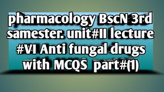 pharmacology BscN 3rd samester Anti fungal drugs with MCQS in pushto Hindi urdu [upl. by Ddat]