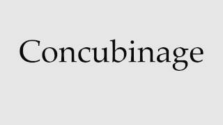 How to Pronounce Concubinage [upl. by Llewop705]