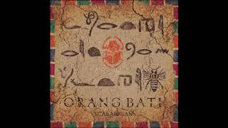 Orang Bati  Scarabbean [upl. by Bentlee]