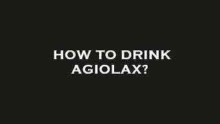 How to drink agiolax [upl. by Arreis]