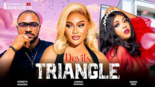 DEVILS TRIANGLE New Movie Chioma Nwaoha Kenneth Nwadike Sonita Fred 2024 Nollywood Movie [upl. by Bainbrudge]