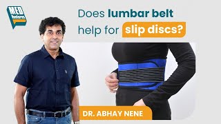 MedVentures  Does lumbar belt help for slip discs  DrAbhay Nene  DrVivek Vincent [upl. by Chil524]