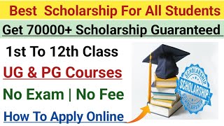 Get 75000 Scholarship Best Scholarship For Students All Students Ist to Ug  Apply Link here [upl. by Hallee817]