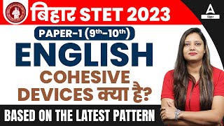 Bihar STET 2023 English PaperI COHESIVE DEVICES क्या है [upl. by Thorwald262]