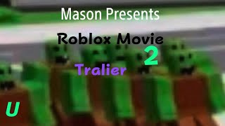 2019 Roblox Movie 2 tralier full Version [upl. by Ahsineg]