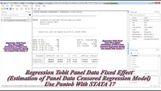 Regression Tobit Panel Data Fixed Effect Use Pantob With STATA 17 [upl. by Onaimad]