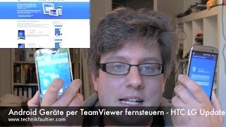 Android Geräte per TeamViewer fernsteuern  HTC LG Update [upl. by Nolak742]