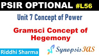 PSIR Optional lectures  L56 Gramsci Concept of Hegemony  Unit 7 Concept of Power  Riddhi Sharma [upl. by Yadseut456]