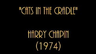 quot1974quot quotCats In The Cradlequot Harry Chapin Classic Vinyl Cut [upl. by Assenay216]