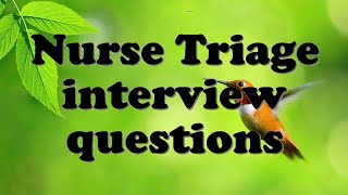 Nurse Triage interview questions [upl. by Rehsu]