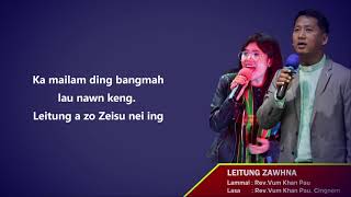 LEITUNG ZAWHNA  Zomi song [upl. by Clarisse]