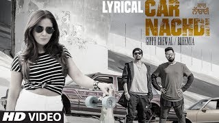 Gippy Grewal Feat Bohemia Car Nachdi Video Song With Lyrics  Jaani B Praak  Parul Yadav [upl. by Gans]