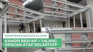 Kanopi Modern Besi WF  Talang dengan Atap Solartuff [upl. by Kaliope]