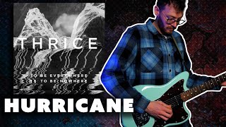 Hurricane  Thrice Guitar Cover [upl. by Noiz363]