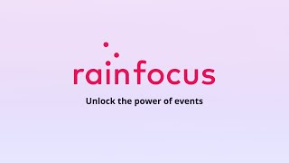 The RainFocus Platform Unified Experiences [upl. by Dulcy]