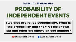 Probability of Independent Events  GRADE 10  Statistics and Probability [upl. by Doykos]