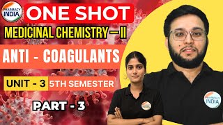 ANTI  COAGULANTS  MED CHEM  UNIT  3  PART  3  BPHARMA  5 SEMESTER [upl. by Carlyn]