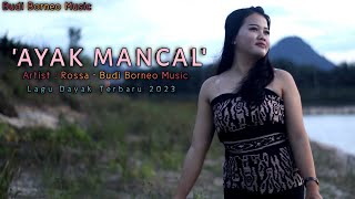 AYAK MANCAL  ROSSA • BUDI BORNEO MUSIC [upl. by Sudhir966]