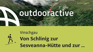 Bergtour im Vinschgau Von Schlinig zur SesveannaHütte und zur Uinaschlucht [upl. by Aened]