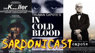 Sardonicast 152 The Killer In Cold Blood Capote [upl. by Skyla]