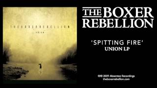 The Boxer Rebellion  Spitting Fire Union LP [upl. by Eimak687]