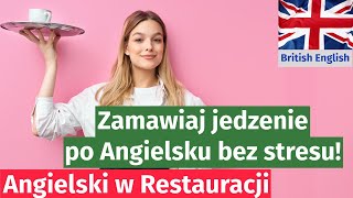 Jak Zamawiać Jedzenie w Restauracji po Angielsku Pełna Lekcja [upl. by Tybald537]