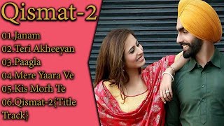 Qismat 2 All Songs  Qismat 2  Ammy Virk  Sargun Mehta  Qismat 2 Songs  New Punjabi Song 2021 [upl. by Ardyce]