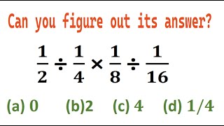 Quiz no 133  Which One Is Correct  1  2 divided by 1  4 multiple by 1  8 divided by 1  16 [upl. by Lennahc]