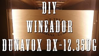 DIY Wineador  cigar humidor  DUNAVOX DX1235DG [upl. by Yerffeg]