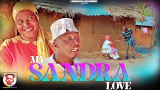 TT Comedian Family Movies  MY SANDRA LOVE [upl. by Eanram]