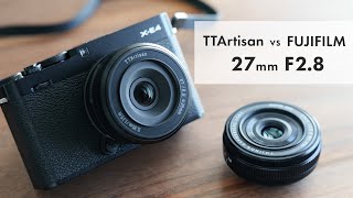 TTArtisan 27mm F28 を XF27mm F28 と比べてみる 【レビュー】 [upl. by Cilegna]