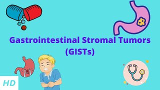 Gastrointestinal Stromal Tumor GISTs Causes Signs and Symptoms Diagnosis and Treatment [upl. by Umont]