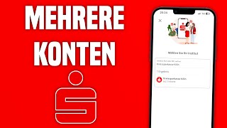 Sparkasse mehrere Konten nutzen mit Mulitbanking  Sparkasse App zweites Konto hinzufügen [upl. by Putscher]