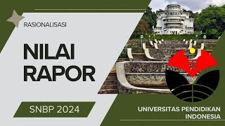 Rasionalisasi Nilai Rapor SNBP UPI 2024 [upl. by Waynant]