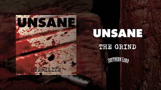 Unsane  The Grind Official Audio [upl. by Ayerf]