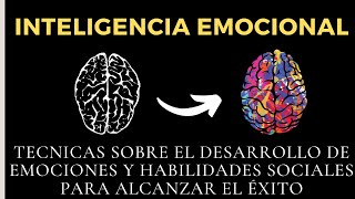 INTELIGENCIA EMOCIONAL TÉCNICA FACIL 🔊 AUDIOLIBRO COMPLETO GRATIS PARA ESCUCHAR [upl. by Belsky]