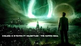 DBlock amp STeFan ft Wildstylez  The Human Soul HQ Original [upl. by Aubree218]