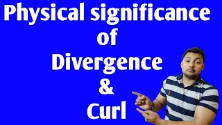 Physical significance of curl and divergence  vector and scalar field bsc physics [upl. by Southard]