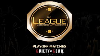 League of Extraordinary Boomers GGST Playoffs [upl. by Pazia]