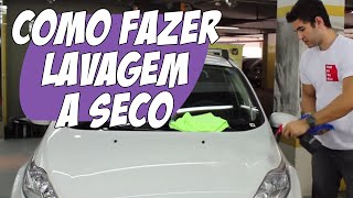 Lavagem a Seco o que é e como fazer [upl. by Jorgan]