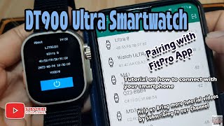 DT900 Ultra Smartwatch  Pairing with FitPro App [upl. by Nela]