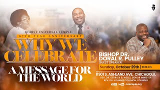 Bishop Dr Doral R Pulley  Sunday Service  Why We Celebrate  A Message For The World 102923 HD [upl. by Ebaj770]