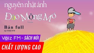 Sách nói Đảo Mộng Mơ  Nguyễn Nhật Ánh  Voiz FM [upl. by Betsy939]