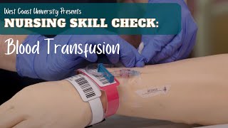 Nursing Skill Check Blood Transfusion [upl. by Tobin]