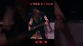 Metallica  Whiskey In The Jar [upl. by Caitlin]