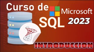 Curso de SQL Server 2021 desde cero  INTRODUCCION video 1 [upl. by Annitsirhc]