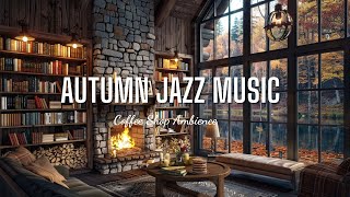 Cozy Autumn Jazz Music amp Coffee Shop Bookstore Ambience with Relaxing Jazz Music to Work ReadStudy [upl. by Peddada769]