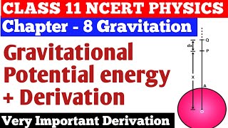 Gravitational Potential EnergyDerivation  Gravitation  Chapter 8  Class 11 Physics NCERT [upl. by Immas910]